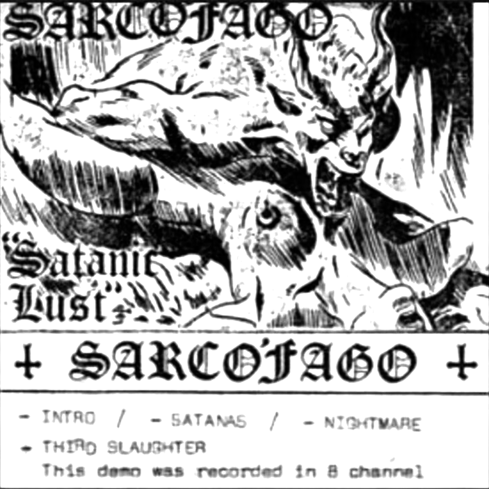 Sarcofago - Satanic Lust (1986)