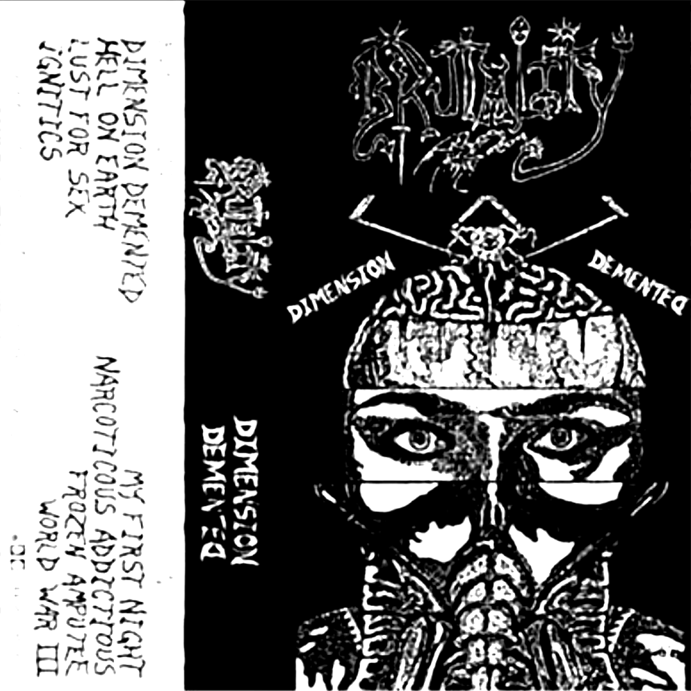 Brutality - Dimension Demented (1989)