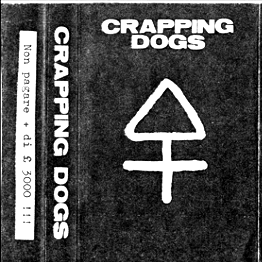 Crapping Dogs - Demo '83 (1983)