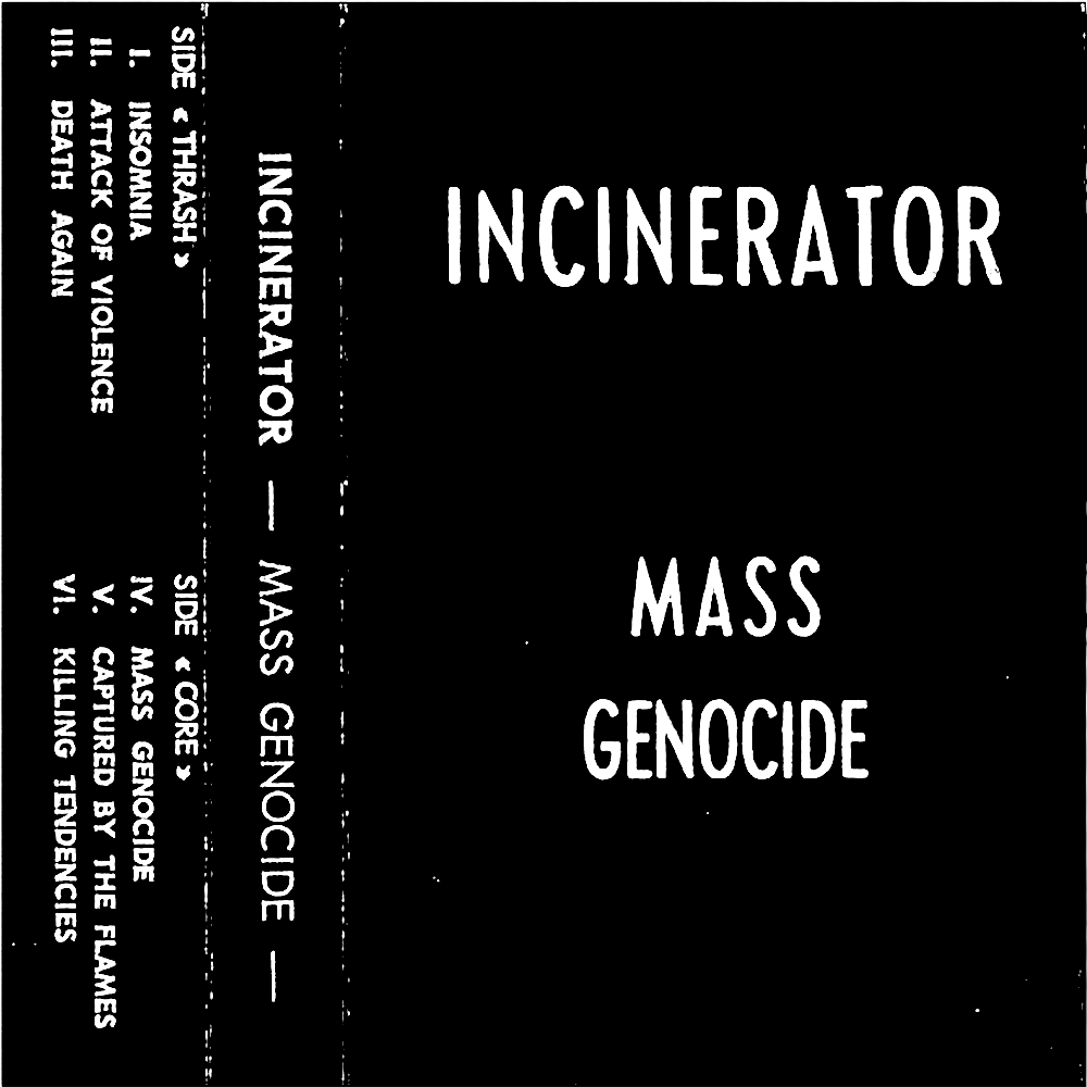 Incinerator - Mass Genocide (1987)